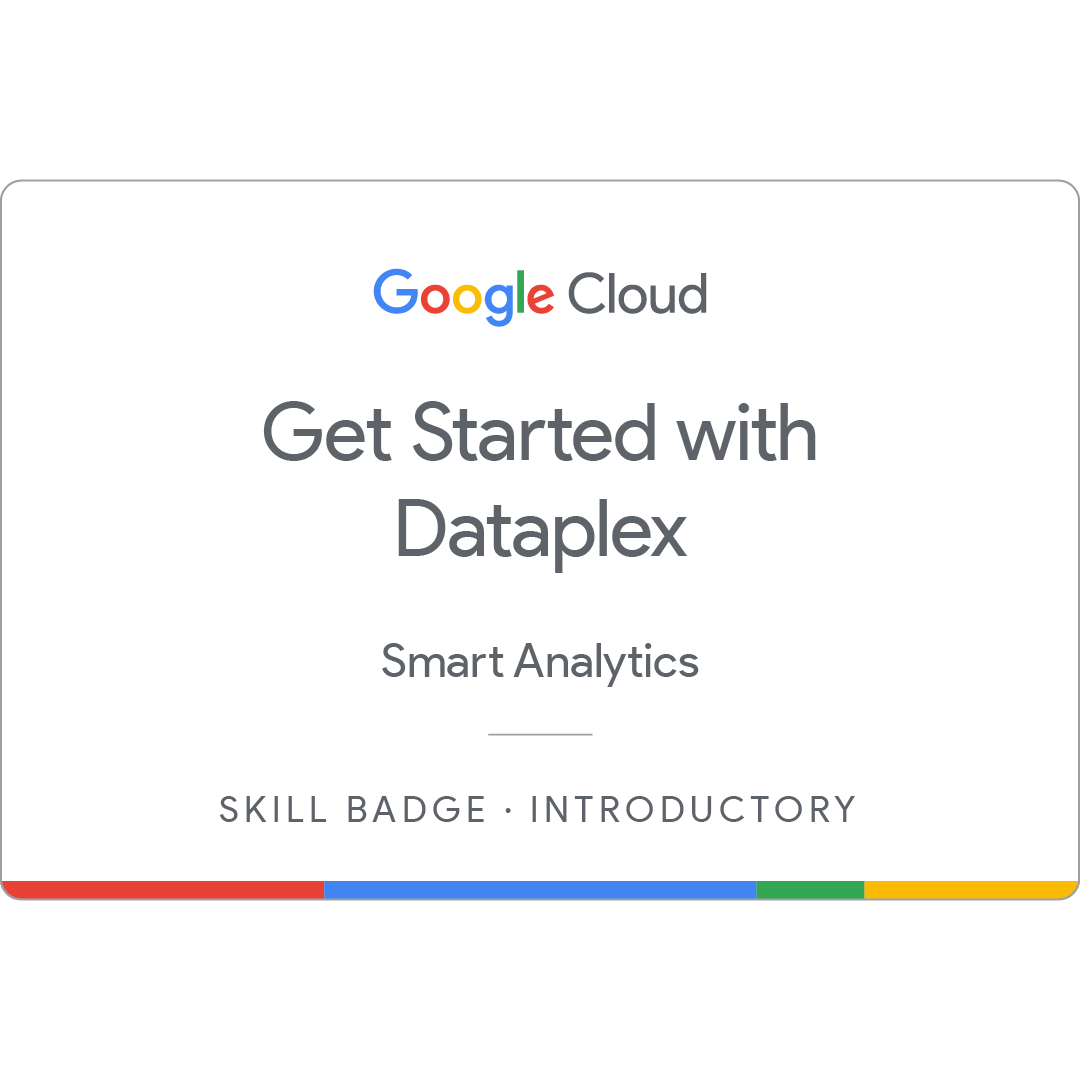 Get Started with Dataplex Badge