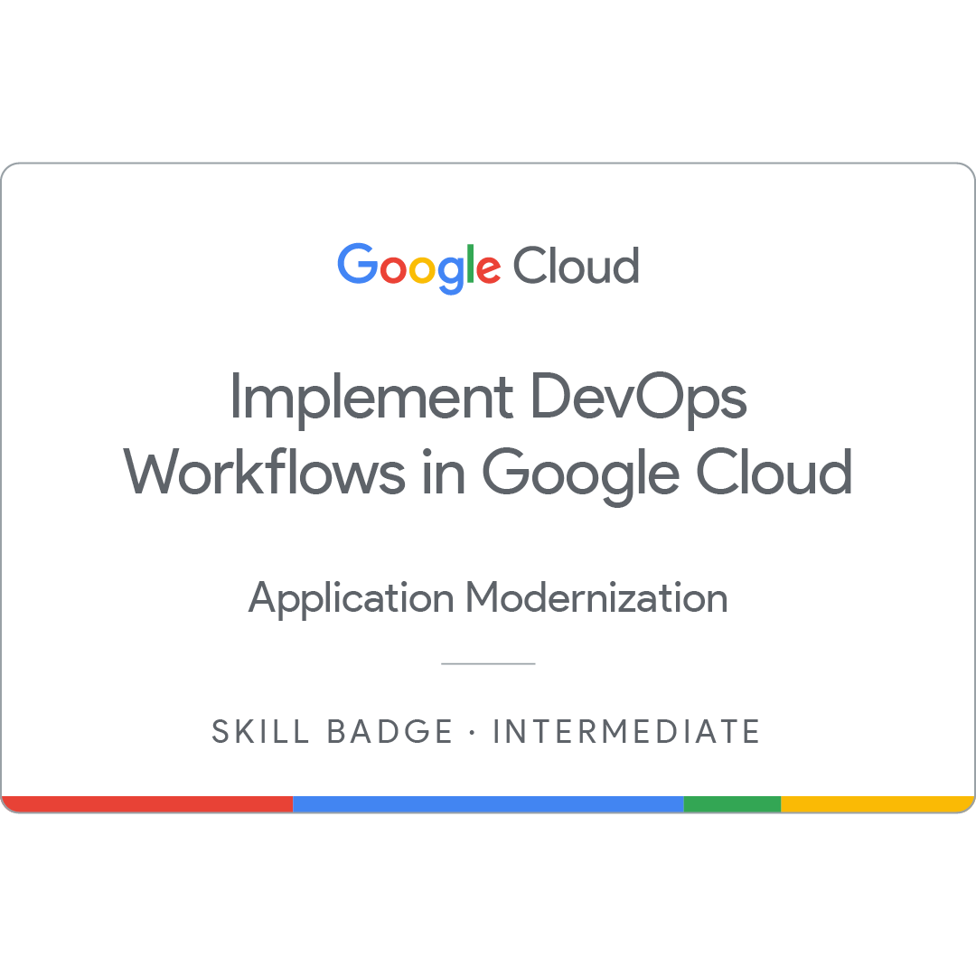 Implement DevOps Workflows in Google Cloud Badge