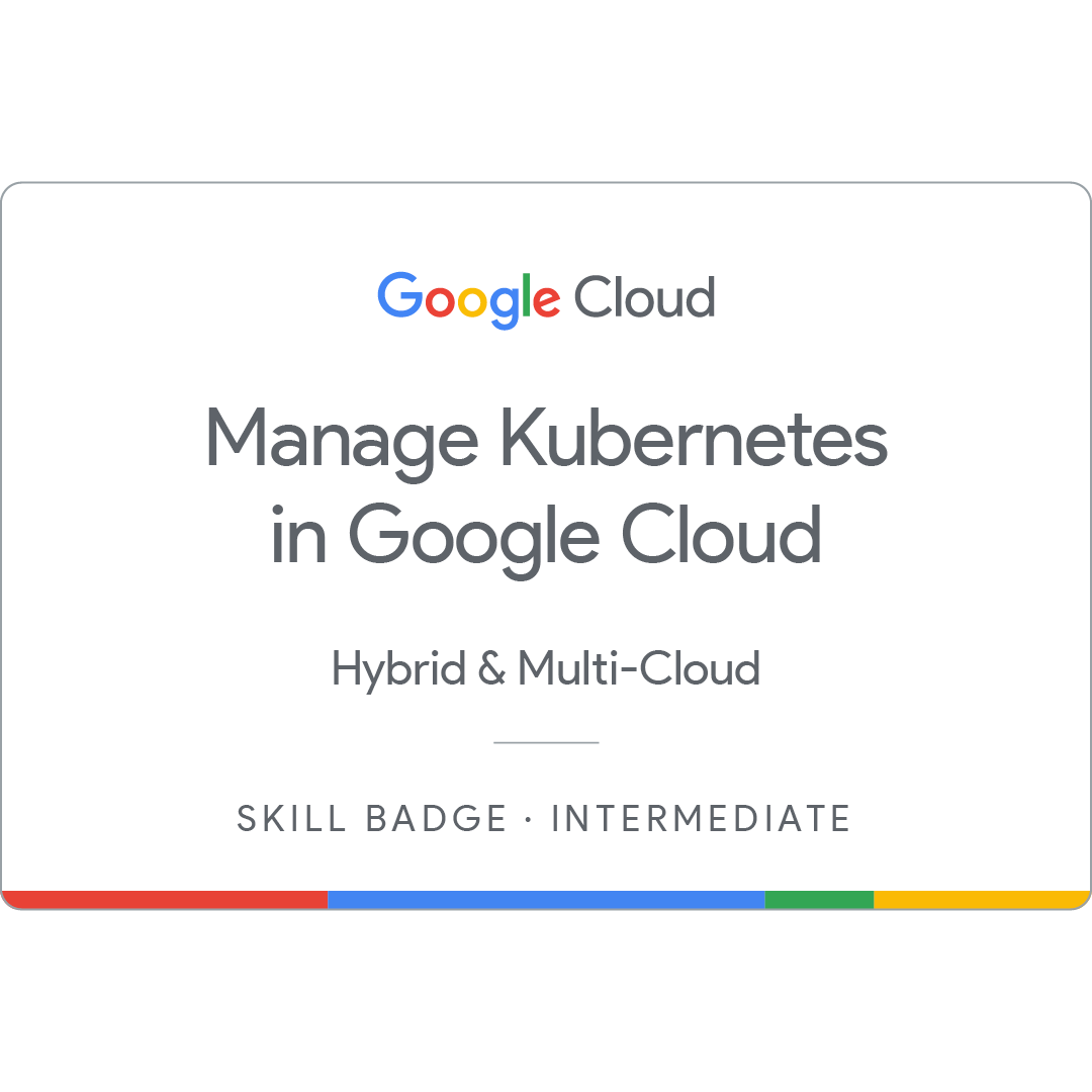 Manage Kubernetes in Google Cloud Badge